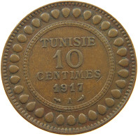 TUNISIA 10 CENTIMES 1917  #a037 0585 - Tunisie