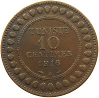 TUNISIA 10 CENTIMES 1916  #a091 1031 - Tunisie