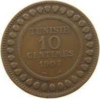 TUNISIA 10 CENTIMES 1907  #a037 0583 - Tunisie