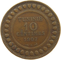 TUNISIA 10 CENTIMES 1907  #a062 0249 - Tunisie