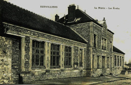 12928 - Val D'Oise  - SURVILLIERS  :    LA   MAIRIE   -    LES  ECOLES     Circulée En 1915 - Survilliers