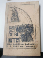 Livre, Deine Mutter Von Luxemburg 1934 - Other & Unclassified