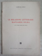 Le Relazioni Letterarie Rapisardi - Nigra Autografo Carmelina Naselli Da Catania Antonio Vento Editore Trapani - Historia Biografía, Filosofía