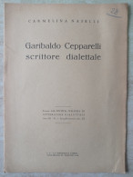 Carmelina Naselli - Da Catania - Garibaldo Cepparelli Scrittore Dialettale 1849 La Tipografica Varese 1931 - Geschichte, Biographie, Philosophie