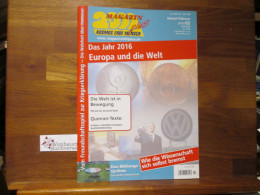 Magazin 2000plus Nummer 2016 02 Das Jahr 2016 Europa Udn Die Welt. VW Und Die Deutsche Bank, Qumran - Politica Contemporanea