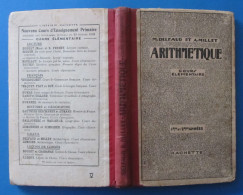 Livre Scolaire Des Années 1920 - Arithmétique Cours Élémentaire - Auteurs M. Delfaud Et A. Millet - 12-18 Years Old