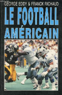 Le Football Américain. - Eddy George & Richaud Franck - 1989 - Libros