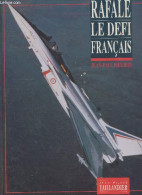 Rafale - Le Defi Français - Philippe Jean-paul - 1991 - Avión