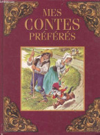 Mes Contes Preferes - Raiponce, Chat Botte, Tom Pouce, L'oie D'or, Poucette, La Malle Volante, Boucle D'or Et Les 3 Ours - Märchen