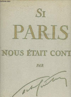 Si Paris Nous était Conté... - Guitry Sacha - 1956 - Ile-de-France