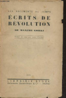 Ecrits De Révolution - "Les Documents Du Temps" - Gorki Maxime - 1922 - Slawische Sprachen