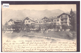 DISTRICT D'AIGLE - LES DIABLERETS - LE GRAND HOTEL - TB - Aigle