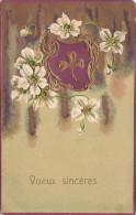 FÊTES ET VOEUX - Voeux Sincères - Carte Ornée De Fleurs Blanches - Relief -  Carte Postale Ancienne - Autres & Non Classés