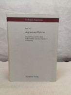 Augustanus Opticus. Johann Wiesel (1583 - 1662) Und 200 Jahre Optisches Handwerk In Augsburg. - Knuteselen & Doe-het-zelf