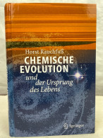 Chemische Evolution Und Der Ursprung Des Lebens. Mit 8 Farbtafeln. - Animales