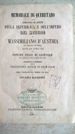 Memoriale Di Queretaro Ossia Campagne Ed Assedi Della Repubblica Del E Dell'impero Del Messico 1869 - Bersaglieri - Oude Boeken