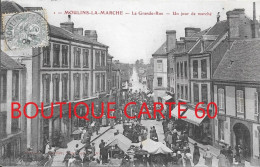 MOULINS LA MARCHE - LA GRANDE RUE - UN JOUR DE MARCHE - Moulins La Marche