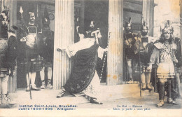 BRUXELLES - Institut Saint-Louis - Jubilé 1858-1908 "Antigone" - Le Roi - Hémon - Feesten En Evenementen