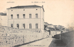 CPA 69 SAIN BEL / LA MAIRIE / ECOLE / Cpa Rare - Otros & Sin Clasificación