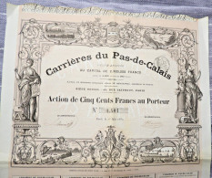 Carrières Du Pas De Calais - Action De 500 Francs - 1880 - TBE - Autres & Non Classés