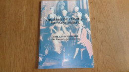 HISTOIRE DU CHÂTEAU DE SAINT PRIEST 1000 Ans D'Histoire Régionalisme Généalogie François Emmanuel Guignard Comte - Rhône-Alpes