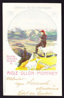 1912 Chemins De Fer électriques Mit Express Etikette Gelaufene Litho AK. Aigle-Ollon-Monthey - Aigle