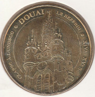 MONNAIE DE PARIS 2009 - 59 DOUAI Le Beffroi De Douai - Inscrit à L'UNESCO - XIV° Et XV° Siècle - 2009