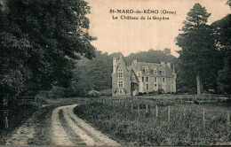 St Mard De Reno , Le Chateau De La Goyere - Longny Au Perche