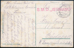 1917 Tábori Posta Képeslap "S.M.D. ISTRIANO" - Andere & Zonder Classificatie