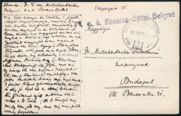 1915 Tábori Posta Képeslap (romos Házak) "K.u.K. Reserve Spital Belgrad" Lila Bélyegzéssel - Other & Unclassified