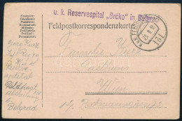 1916 Tábori Posta Levelezőlap "K.u.k. Reservespital Brcko In Belgrad" + "FP 131" - Other & Unclassified