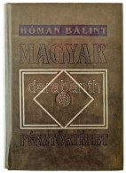 Dr. Hóman Bálint: Magyar Pénztörténet 1000-1325. Reprint Kiadás, Alföldi Nyomda, Debrecen, 1991. - Sin Clasificación