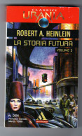 La Storia Futura Robert A. Heinlein Urania 1999 - Fantascienza E Fantasia