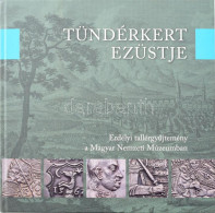 Tóth Csaba: Tündérkert Ezüstje. Erdélyi Tallérgyűjtemény A Magyar Nemzeti Bankban. Összeáll. és A Szöveget írta. Szerk.: - Unclassified