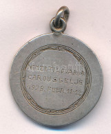 1928. "Nemzeti Lovarda Carousselje 1928. Febr. 11-12. / A Legkiválóbb Műlovarnőnek" Ezüstözött Fém Emlékmedál, Füllel (2 - Non Classificati