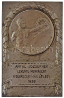 1936. "Antal Józsefnek Levente Munkádért A Debreceni MÁV Levente Egylet 1936" Ezüstözött Bronz Díjplakett Eredeti, Sérül - Non Classés