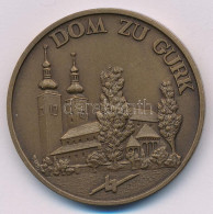 Ausztria DN "Gurki Székesegyház" Bronz Emlékérem (40mm) T:AU Austria ND "Gurk Cathedral" Bronze Commemorative Medallion  - Sin Clasificación