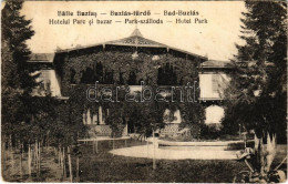 * T2/T3 1932 Buziás-fürdő, Baile BUzias; Park Szálloda / Hotelul Parc Si Bazar (Rb) - Ohne Zuordnung