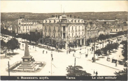 T2 1929 Varna, Le Club Militair / Military Club, Street View. Photo - Ohne Zuordnung