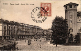 * T2/T3 1923 Torino, Turin; Piazza Castello, Grand Hotel Europa / Square, Hotel, Tram. TCV Card (fl) - Zonder Classificatie