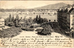 T2 1903 Geneva, Geneve, Genf; Place Des Alpes Et Le Mont Blanc / Square, Mountain - Sin Clasificación