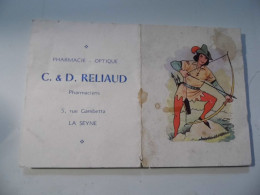 PICCOLO CALENDARIO TASCABILE "PHARMACIE OPTIQUE C. & D. RELIAUD LA SEINE 1962" - Petit Format : 1961-70