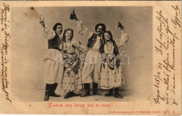 T2 1901 Kumek Moj Dragi Daj Se Napi! / Croatian Folklore, Getting Drunk. R. Mosinger S. I. 2. + "BROD - NAGY-KANIZSA 62. - Unclassified