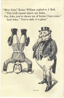 ** T2 "This Trick Cannot Injure My Brain, For, John, You've Shown Me Of Brains I Have None" Wilhelm II Mocking Anti-Germ - Unclassified