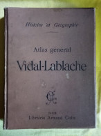 GRAND ATLAS GENERAL VIDAL- LABLACHE DE 1912 PAGES DONT DOUBLES SUR ONGLETS 420 CARTES ET CARTONS - ARMAND COLIN - Karten/Atlanten