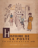 Histoire De La Poste - 1956 - La Recreation N°15 - Geschiedenis