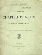 MUSEE DE TOULOUSE  -  Les Statues De La Chapelle De RIEUX, Par Henri Rachou  -  1905 - Midi-Pyrénées