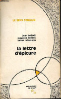 La Lettre D'épicure - Collection Le Sens Commun - Dédicacé Par Jean Et Mayotte Bollack. - Bollack Jean & Bollack Mayotte - Livres Dédicacés