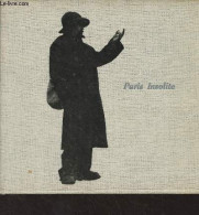 Paris Insolite - Clébert Jean-Paul - 1954 - Ile-de-France
