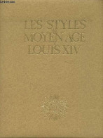 Les Styles Du Moyen Age à Louis XIV - "Les Grands Styles" - Boussel Patrice - 1979 - Décoration Intérieure